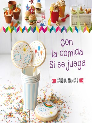 cover image of ¡Con la comida sí se juega!